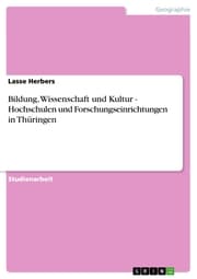 Cover von Bildung, Wissenschaft und Kultur - Hochschulen und Forschungseinrichtungen in Thüringen