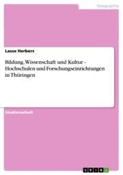 Cover von Bildung, Wissenschaft und Kultur - Hochschulen und Forschungseinrichtungen in Thüringen