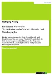 Cover von Emil Heyn. Nestor der Technikwissenschaften Metallkunde und Metallographie.