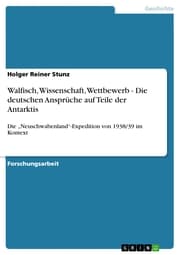 Cover von Walfisch, Wissenschaft, Wettbewerb - Die deutschen Ansprüche auf Teile der Antarktis