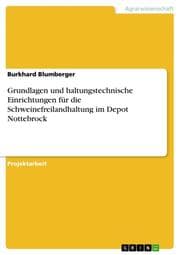 Cover von Grundlagen und haltungstechnische Einrichtungen für die Schweinefreilandhaltung im Depot Nottebrock