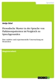 Cover von Prosodische Muster in der Sprache von Parkinsonpatienten im Vergleich zu Sprechgesunden