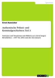 Cover von Authentische Polizei- und Kriminalgeschichten. Teil 3