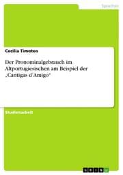 Cover von Der Pronominalgebrauch im Altportugiesischen am Beispiel der Cantigas dAmigo