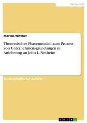 Cover von Theoretisches Phasenmodell zum Prozess von Unternehmensgründungen in Anlehnung an John L.Nesheim