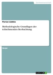 Cover von Methodologische Grundlagen der teilnehmenden Beobachtung