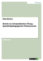 Cover von Bericht zur Schulpraktischen Übung - Sprachheilpädagogisches Förderzentrum