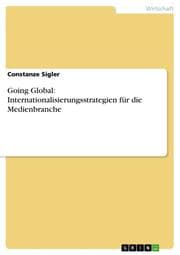 Cover von Going Global: Internationalisierungsstrategien für die Medienbranche
