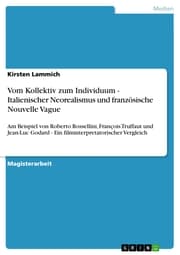 Cover von Vom Kollektiv zum Individuum - Italienischer Neorealismus und französische Nouvelle Vague
