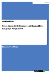 Cover von Cross-linguistic Influences in Bilingual First Language Acquisition