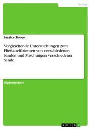 Cover von Vergleichende Untersuchungen zum Fließkoeffizienten von verschiedenen Sanden und Mischungen verschiedener Sande