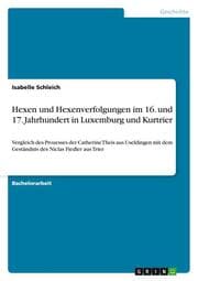 Cover von Hexen und Hexenverfolgungen im 16. und 17. Jahrhundert in Luxemburg und Kurtrier