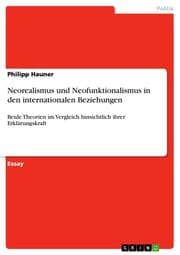 Cover von Neorealismus und Neofunktionalismus in den internationalen Beziehungen