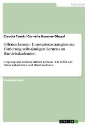 Cover von Offenes Lernen - Innovationsstrategien zur Förderung selbständigen Lernens an Handelsakademien