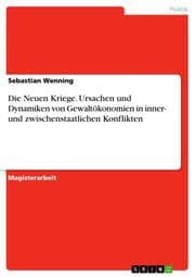 Cover von Die Neuen Kriege. Ursachen und Dynamiken von Gewaltökonomien in inner- und zwischenstaatlichen Konflikten