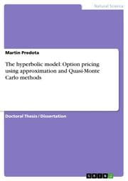 Cover von The hyperbolic model: Option pricing using approximation and Quasi-Monte Carlo methods