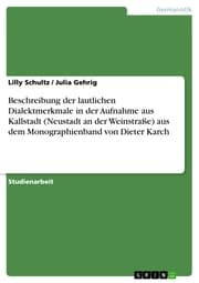 Cover von Beschreibung der lautlichen Dialektmerkmale in der Aufnahme aus Kallstadt (Neustadt an der Weinstraße) aus dem Monographienband von Dieter Karch