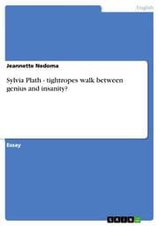 Cover von Sylvia Plath - tightropes walk between genius and insanity?