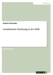 Cover von Sozialistische Erziehung in der DDR