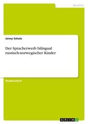 Cover von Der Spracherwerb bilingual russisch-norwegischer Kinder
