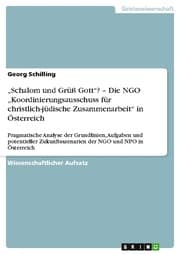 Cover von Schalom und Grüß Gott? - Die NGO Koordinierungsausschuss für christlich-jüdische Zusammenarbeit in Österreich