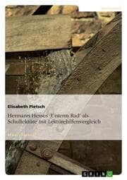 Cover von Hermann Hesses 'Unterm Rad' als Schullektüre mit anschließendem Lektürehilfenvergleich