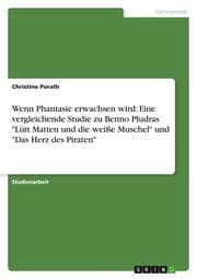 Cover von Wenn Phantasie erwachsen wird: Eine vergleichende Studie zu Benno Pludras 'Lütt Matten und die weiße Muschel' und 'Das Herz des Piraten'