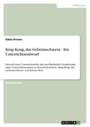 Cover von King Kong, das Geheimschwein - Ein Unterrichtsentwurf