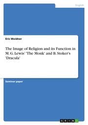 Cover von The Image of Religion and its Function in M. G. Lewis 'The Monk' and B. Stokers 'Dracula'