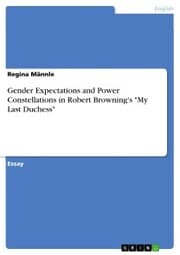 Cover von Gender Expectations and Power Constellations in Robert Browning's 'My Last Duchess'