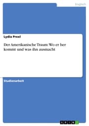 Cover von Der Amerikanische Traum: Wo er her kommt und was ihn ausmacht