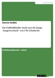 Cover von Ein Fußballthriller nicht nur für Jungs: 'Ausgewechselt' von Ulli Schuberth