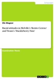 Cover von Racial attitudes in Melville's 'Benito Cereno' and Twain's 'Huckleberry Finn'