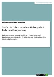 Cover von Sarah, ein Leben zwischen Geborgenheit, Liebe und Anspannung