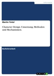 Cover von Character Design. Umsetzung, Methoden und Mechanismen.