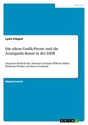 Cover von Die eikon Grafik-Presse und die Avantgarde-Kunst in der DDR