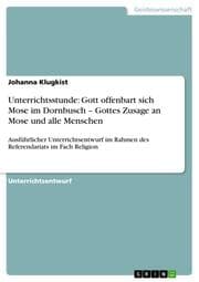 Cover von Unterrichtsstunde: Gott offenbart sich Mose im Dornbusch - Gottes Zusage an Mose und alle Menschen