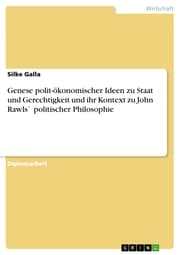 Cover von Genese polit-ökonomischer Ideen zu Staat und Gerechtigkeit und ihr Kontext zu John Rawls' politischer Philosophie