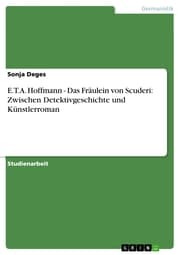 Cover von E.T.A. Hoffmann - Das Fräulein von Scuderi: Zwischen Detektivgeschichte und Künstlerroman