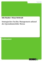 Cover von Strategisches Facility Management anhand der Spezialimmobilie Mensa