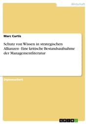 Cover von Schutz von Wissen in strategischen Allianzen - Eine kritische Bestandsaufnahme der Managementliteratur