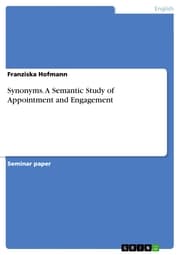 Cover von Synonyms. A Semantic Study of Appointment and Engagement