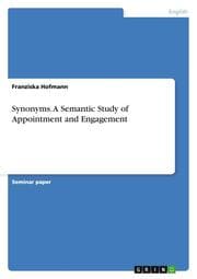 Cover von Synonyms. A Semantic Study of Appointment and Engagement