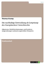 Cover von Die nachhaltige Entwicklung als Leitprinzip des Europäischen Umweltrechts