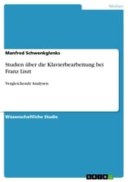 Cover von Studien über die Klavierbearbeitung bei Franz Liszt