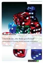 Cover von Ulrich Becks 'Die Risikogesellschaft'. Besprechung des Konzeptes, Kontext und Kritik in der Analyse
