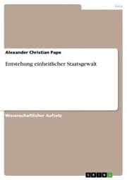 Cover von Entstehung einheitlicher Staatsgewalt