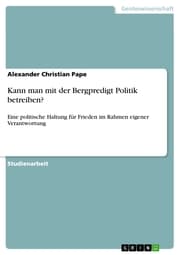 Cover von Kann man mit der Bergpredigt Politik betreiben?