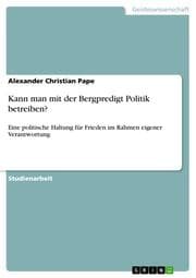 Cover von Kann man mit der Bergpredigt Politik betreiben?