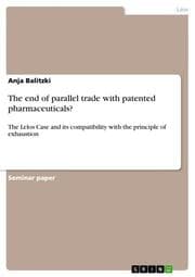 Cover von The end of parallel trade with patented pharmaceuticals?